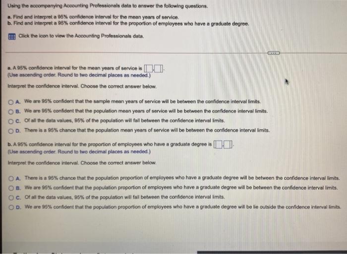  data Using the accompanying Accounting Professionnis data to answer the following