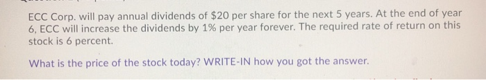  please use formulas and not excel ECC Corp. will pay annual