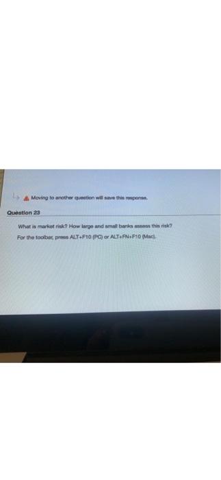  Moving to another question will save this report. Question 23 What