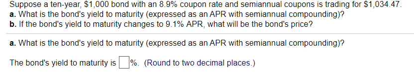  answer a and b please Suppose a ten-year, $1,000 bond with