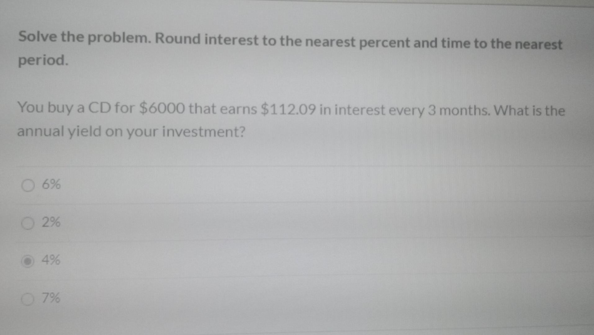 rates to the nearest whole percent, and time to the nearest month.