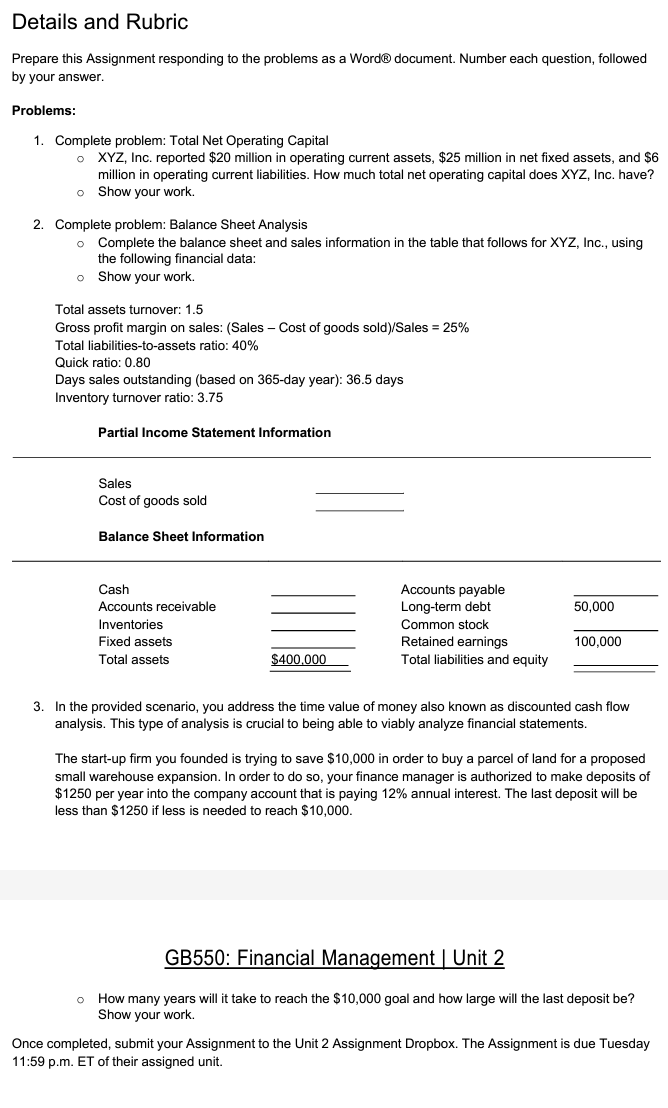  Details and Rubric Prepare this Assignment responding to the problems as