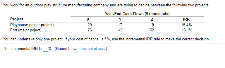  Example: You work for an outdoor play structure manufacturing company and