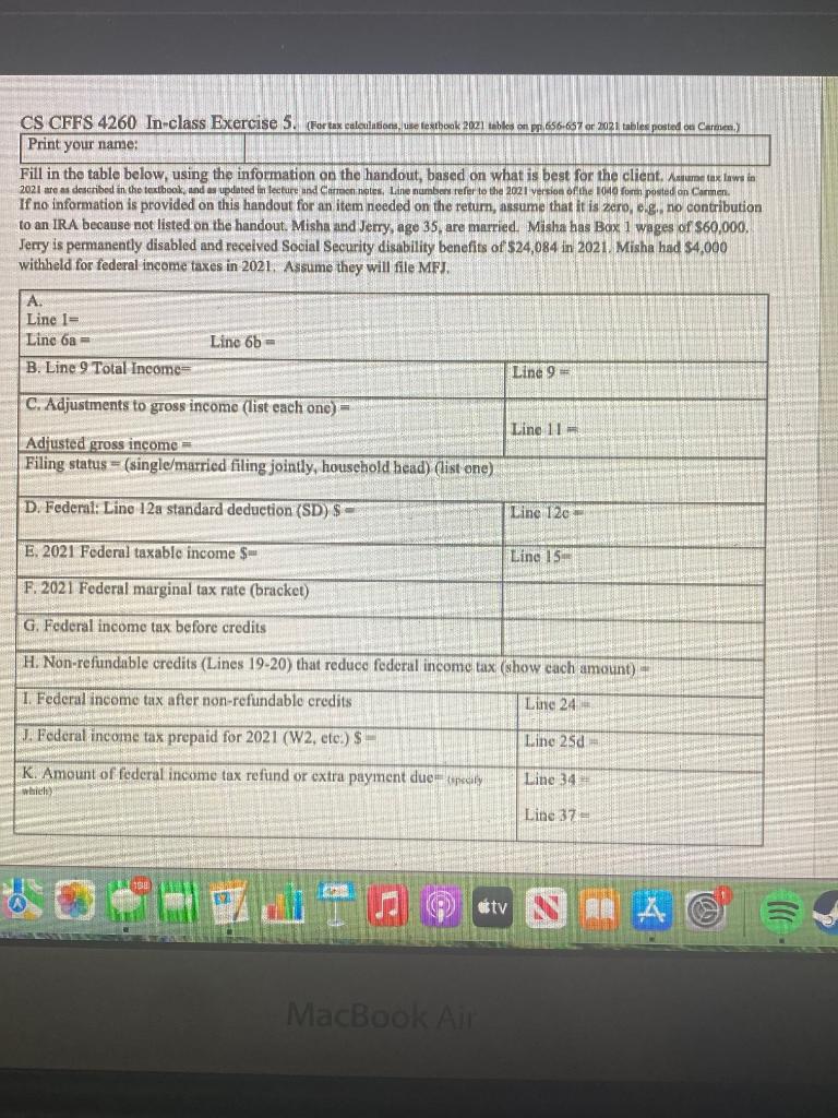 Fill in the table below, using the information on the handout, based