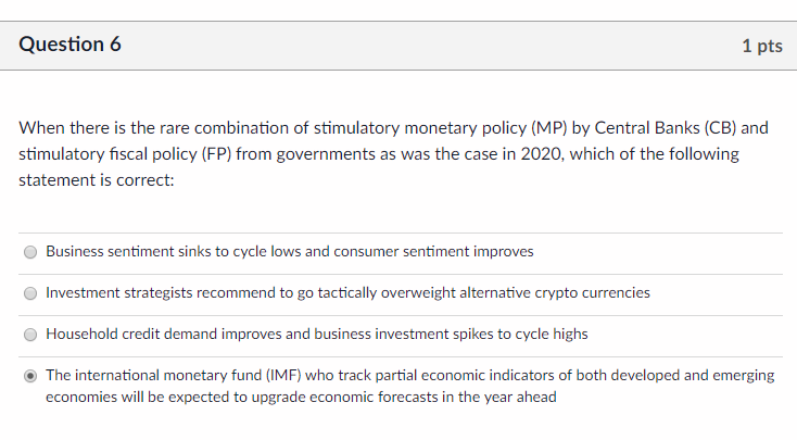 Question 6 1 pts When there is the rare combination of