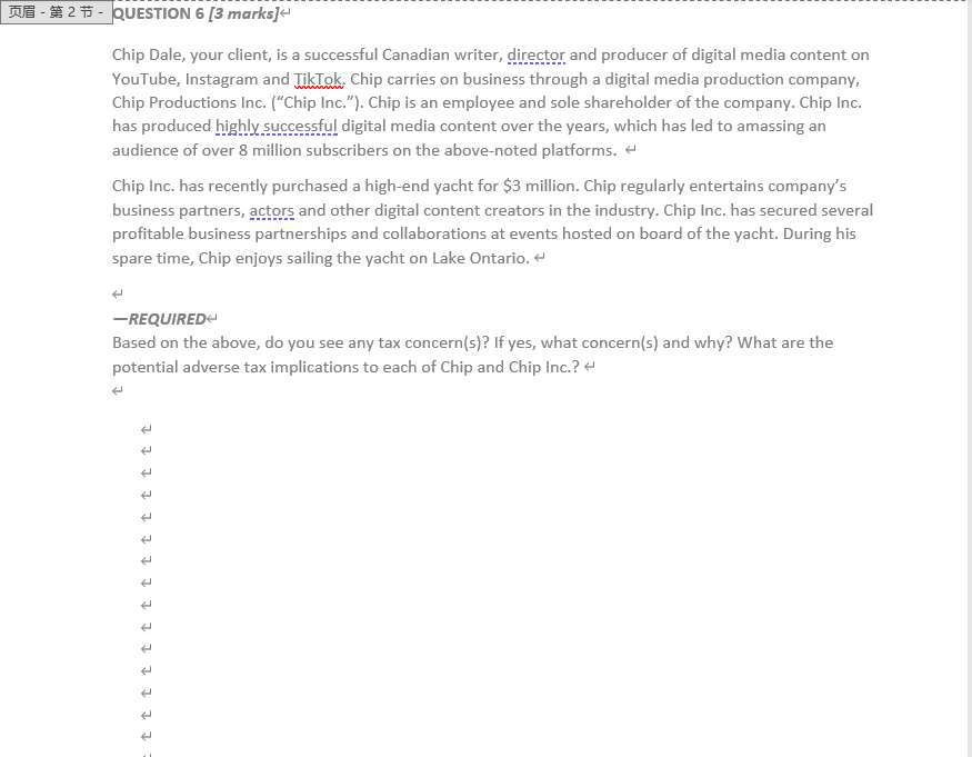  HE 27 - QUESTION 6 [3 marks] Chip Dale, your client,