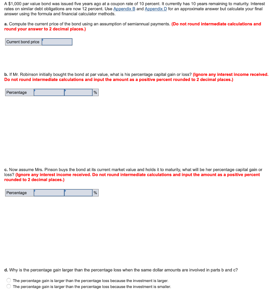 A $1,000 par value bond was issued five years ago at