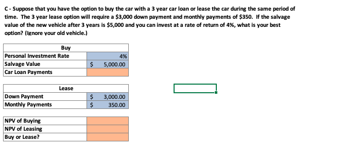 please show the excel functions necessary to find the solution C-Suppose that