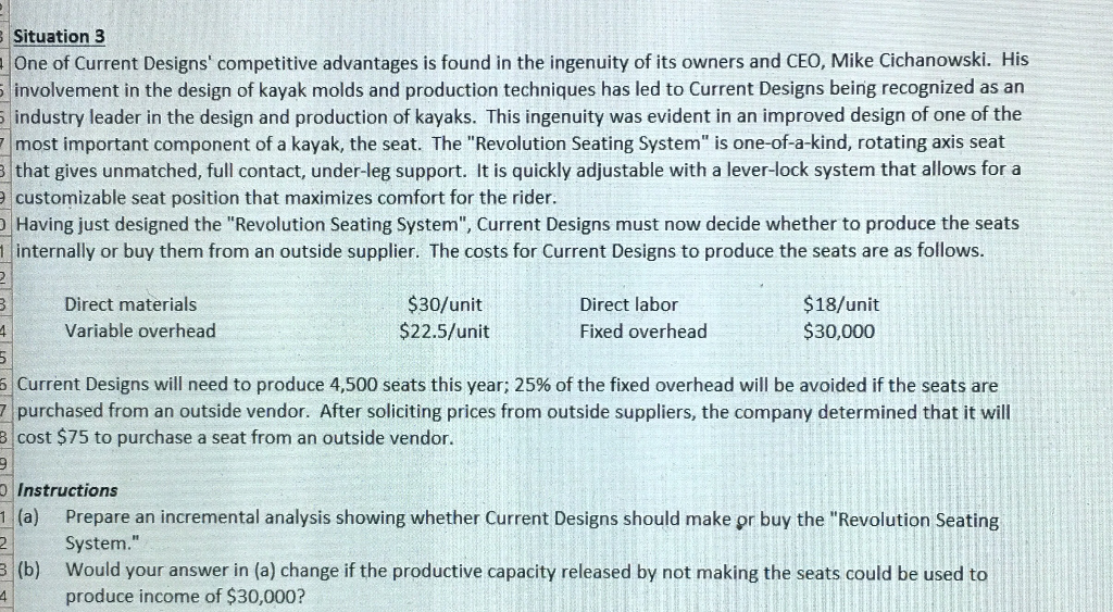 should make or buy the "Revolution Seating System." Net Income Make Buy