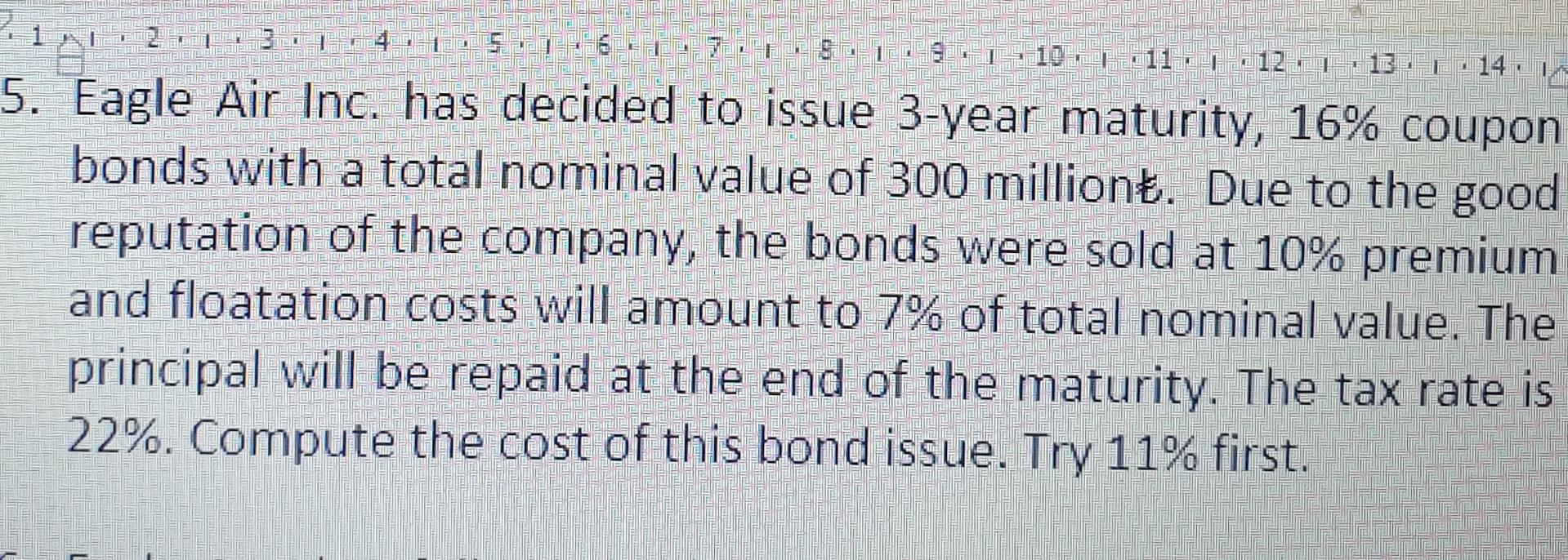  I need with formula 5. Eagle Air Inc. has decided to