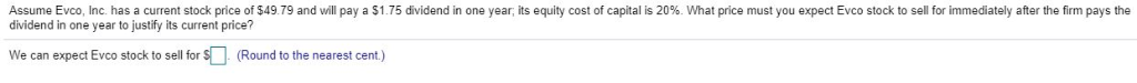  Assume Evco, Inc. has a current stock price of $49.79 and