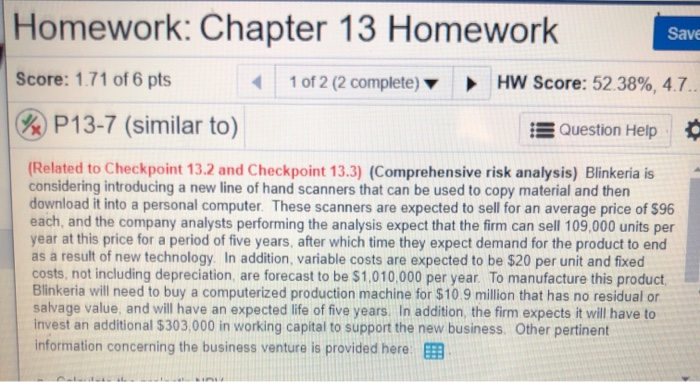  F)data table Homework: Chapter 13 Homework Save Score: 1.71 of 6