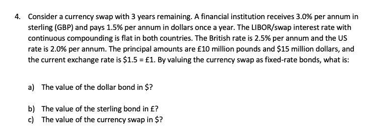 Please show steps 4. Consider a currency swap with 3 years