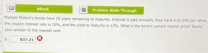 Can someone help me with this problem? eBook 1 Problem Walk-Through Madsen