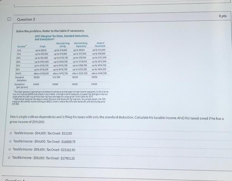 4 pts D Question 3 Solve the problem. Refer to the