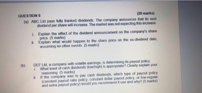  QUESTION 6 (20 marks) (a) ABC Ltd pays fully franked dividends.