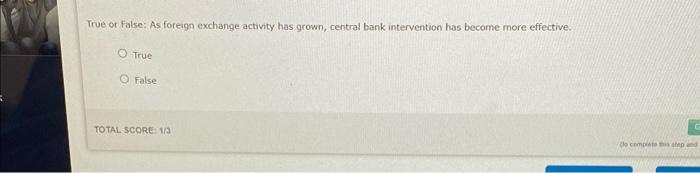  True or False: As foreign exchange activity has grown, central bank