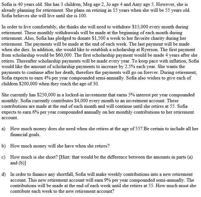  Please answer using MS EXCEL. Sofia is 40 years old. She