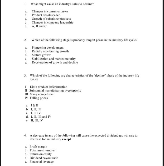  1. a. b. c. d. e. What might cause an industry's