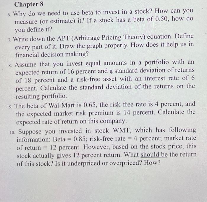  Chapter 8 6. Why do we need to use beta to