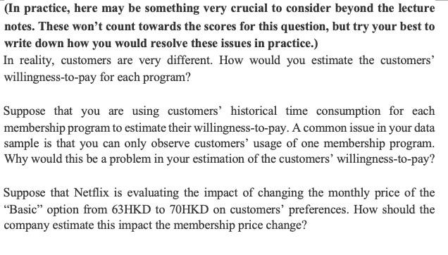 Basic, Standard, and Premium. You are the data scientist that helps the