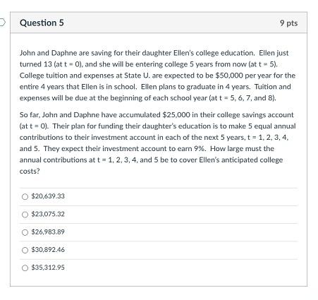 Question 5 9 pts John and Daphne are saving for their