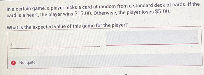  In a certain game, a player picks a card at random