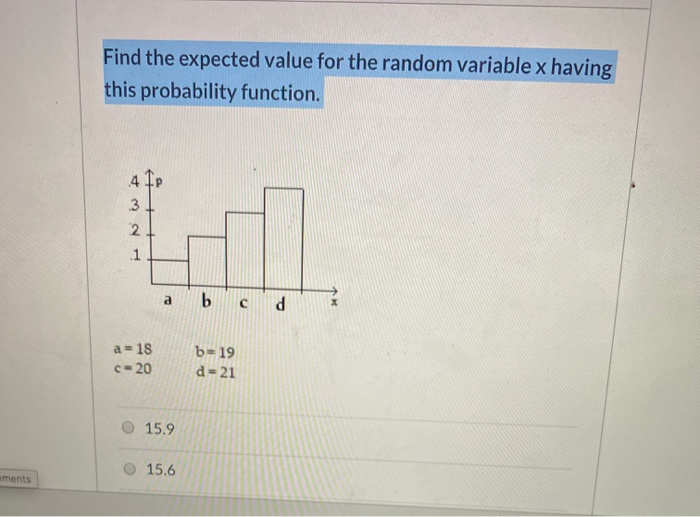  Find the expected value for the random variable x having this