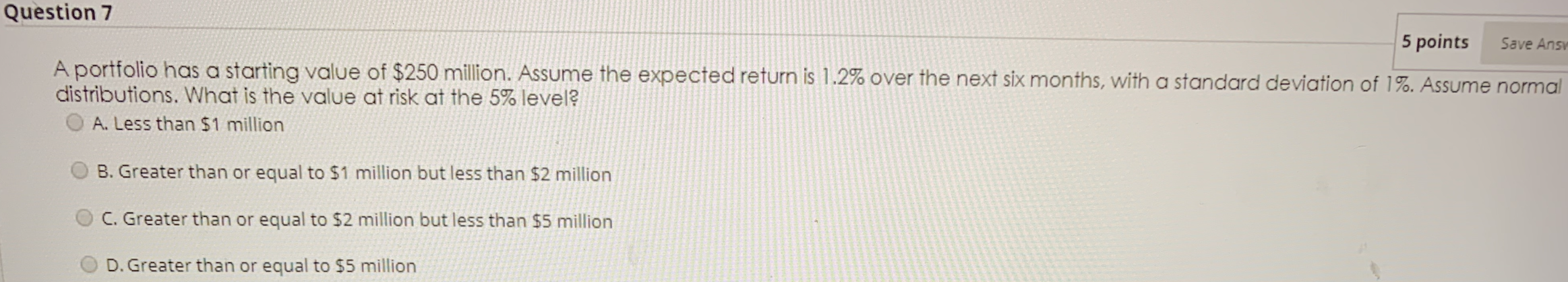 Question 7 5 points Save Ansy A portfolio has a starting
