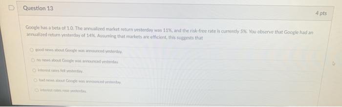  D Question 13 4 pts Google has a beta o 10.