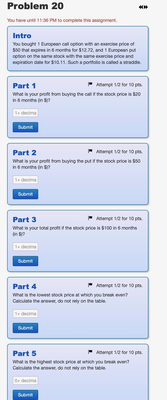  Problem 20 You have until 11:36 PM to complete this assignment.