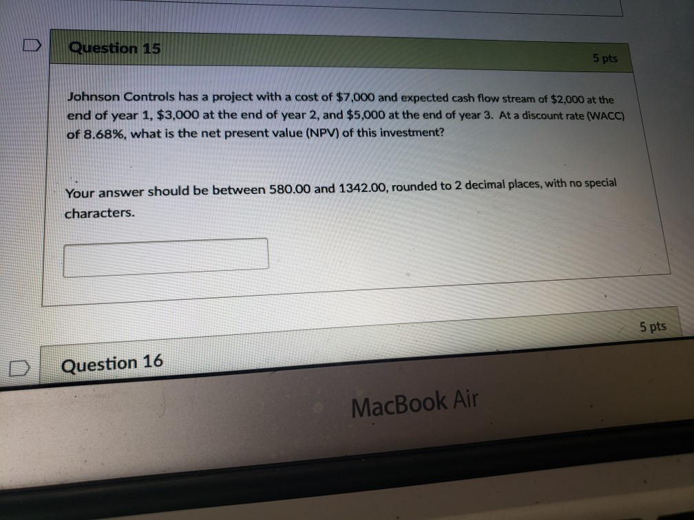  DlQuestion 15 5 pts Johnson Controls has a project with a