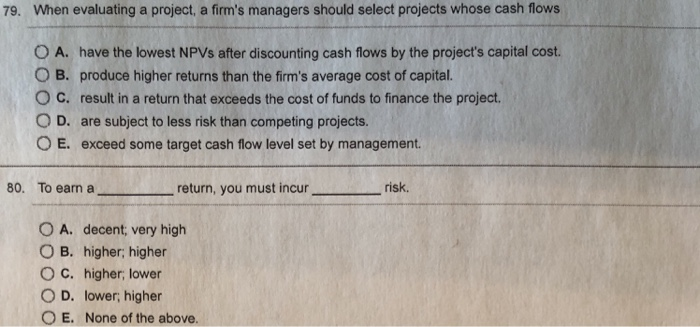  explain it When evaluating a project, a firm's managers should select
