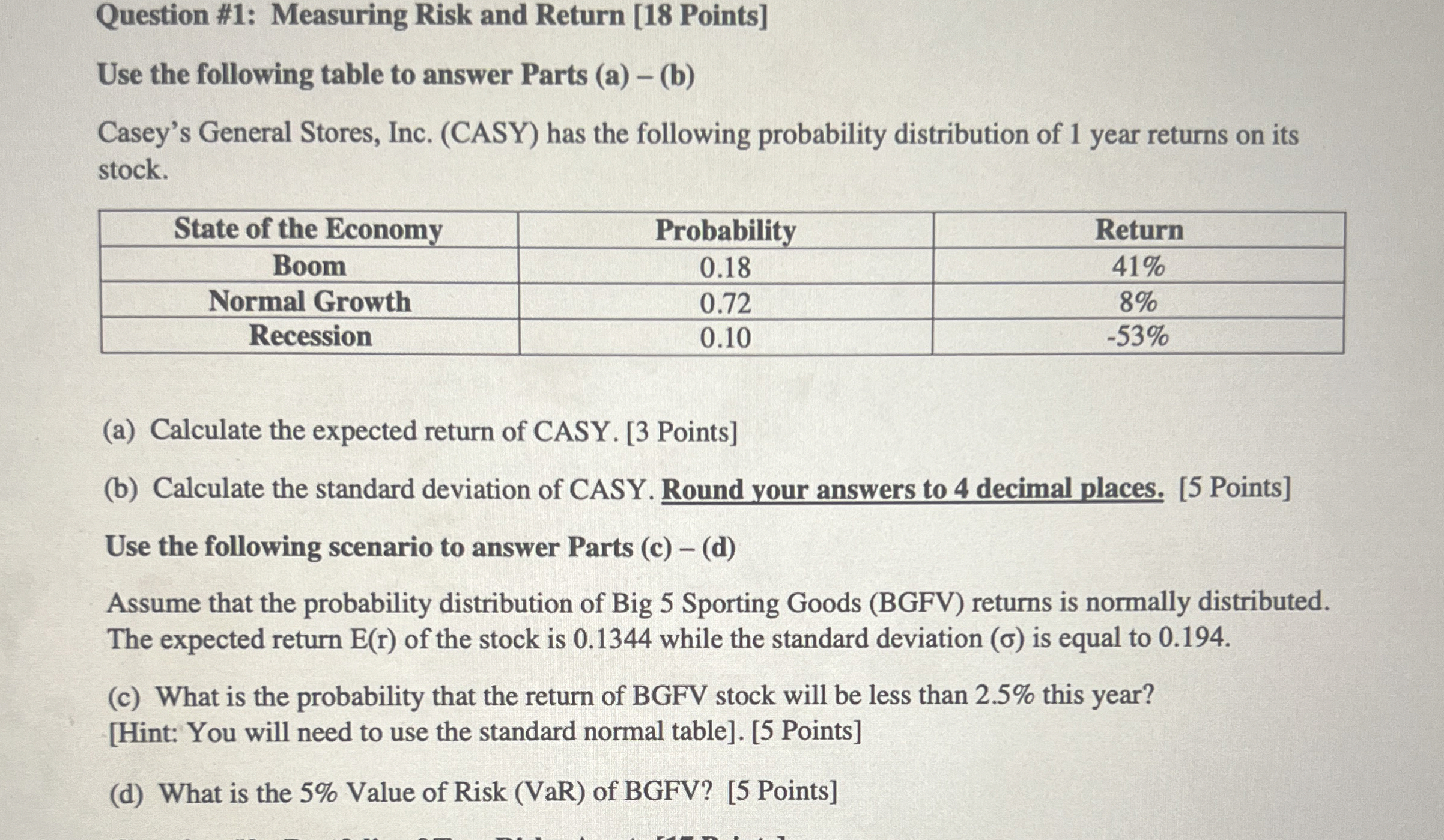  Question #1: Measuring Risk and Return [18 Points] Use the following