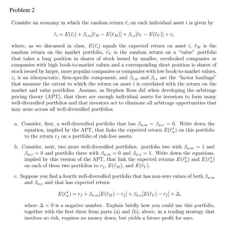  Problem 2 Consider an economy in which the random return ii