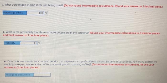 serve themselves. Arrivals at the urn follow a Poisson distribution at the