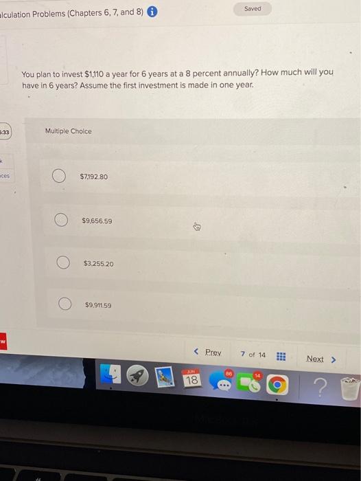  Saved alculation Problems (Chapters 6, 7 and 8) i You plan