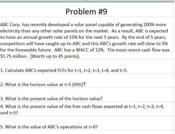  Problem #9 ABC Corp. has recently developed a solar panel capable