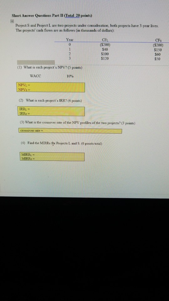  Short Answer Questions Part II (Total 20 points) Project S and