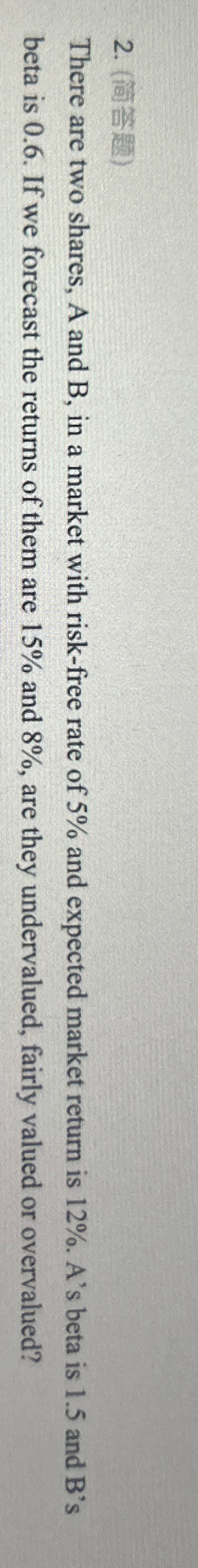  () There are two shares, A and B, in a market
