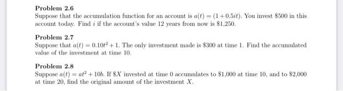 Problem 2.6 Suppose that the accumulation function for an account is