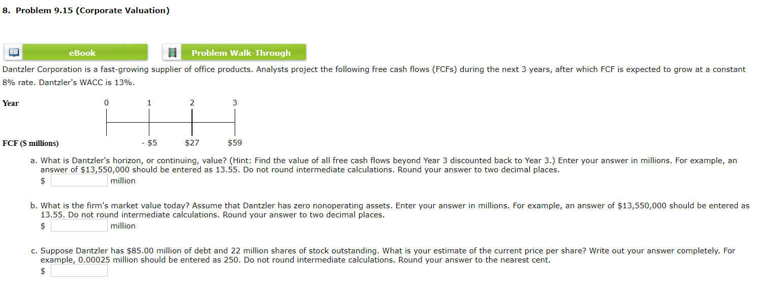 8. Problem 9.15 (Corporate Valuation) EE eBook Problem Walk-Through Dantzler Corporation