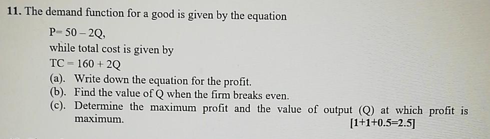  11. The demand function for a good is given by the