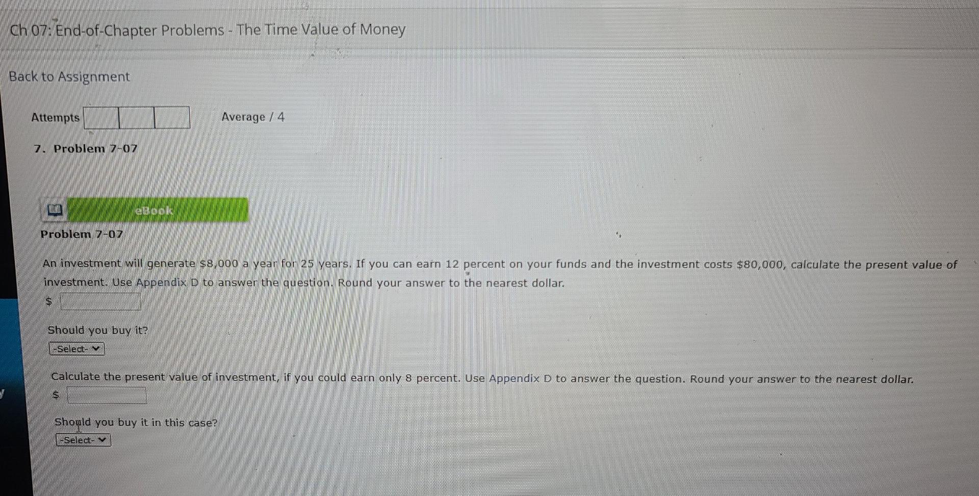  Ch 07: End-of-Chapter Problems - The Time Value of Money Back