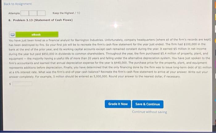  Back to Assignment Attempts Keep the Highest/10 8. Problem 3.13 (Statement
