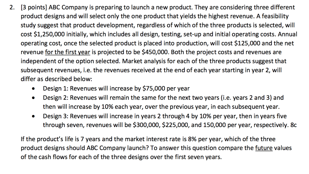 13 points] ABC Company is preparing to launch a new product.
