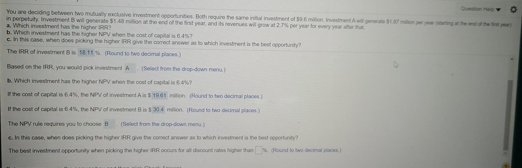 part c Question Help You are deciding between two mutually exclusive