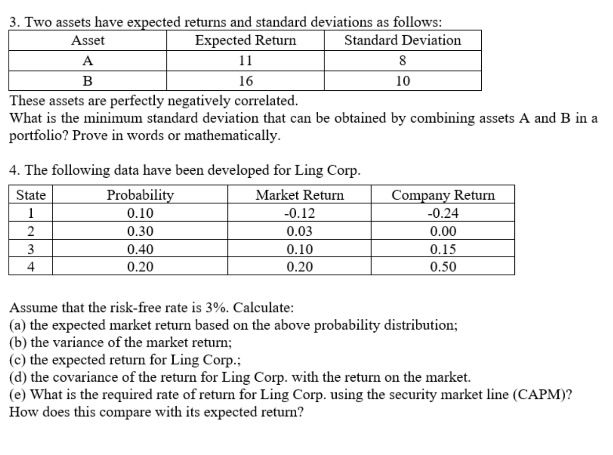 A 8 3. Two assets have expected returns and standard deviations