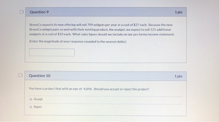  Question 9 1 pts BreesCo expects its new offering will sell