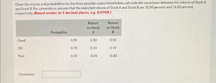  Given the returns and probabilities for the three possible states listed